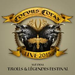 Corvus Corax : Trolls & Legends Festival